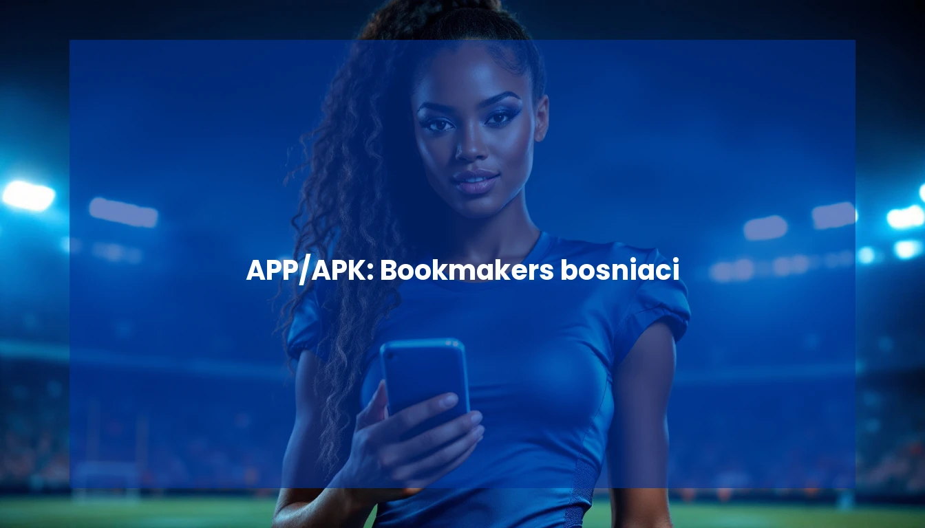 APP/APK: Bookmakers bosniaci