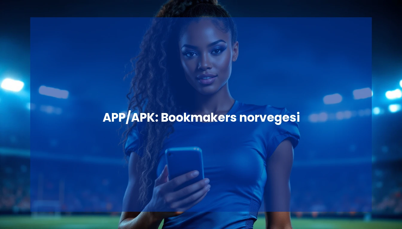 APP/APK: Bookmakers norvegesi