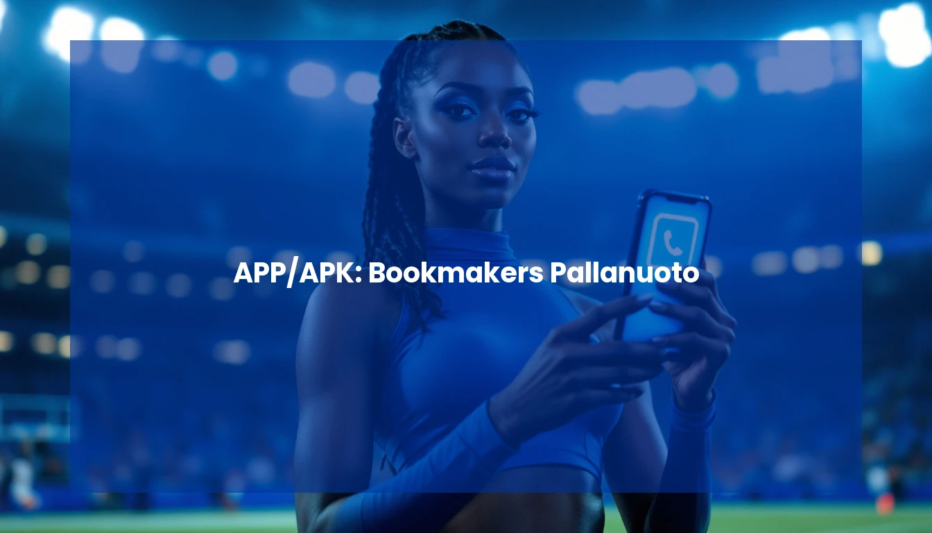 APP/APK: Bookmakers Pallanuoto