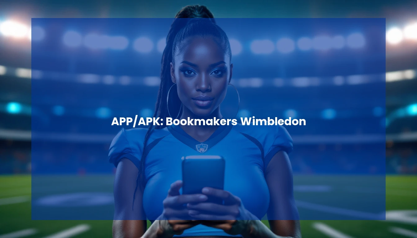 APP/APK: Bookmakers Wimbledon