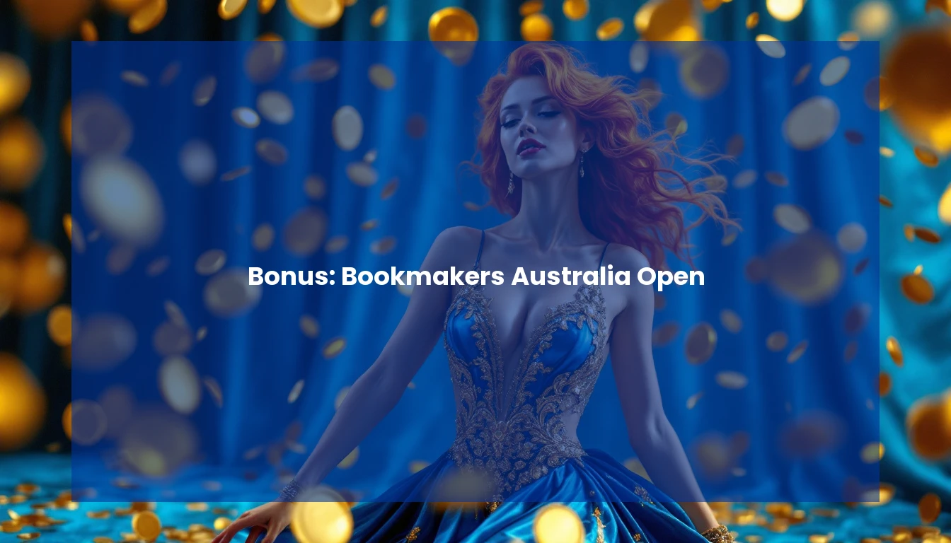 Bonus: Bookmakers Australia Open