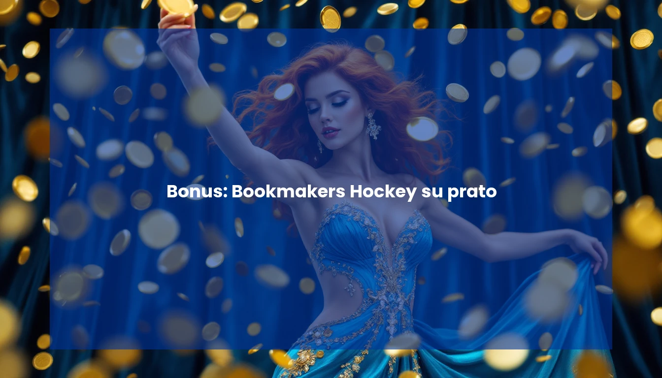 Bonus: Bookmakers Hockey su prato