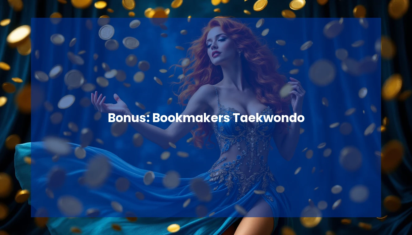 Bonus: Bookmakers Taekwondo