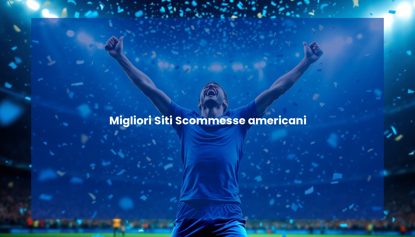 Migliori Siti Scommesse americani