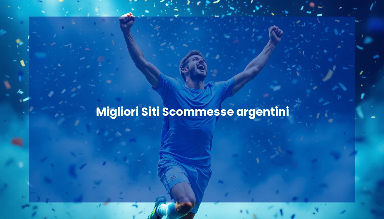 Migliori Siti Scommesse argentini