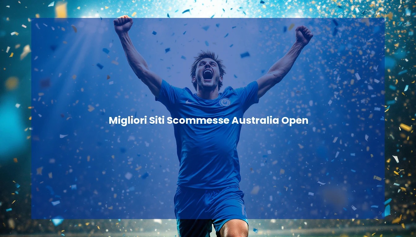 Migliori Siti Scommesse Australia Open