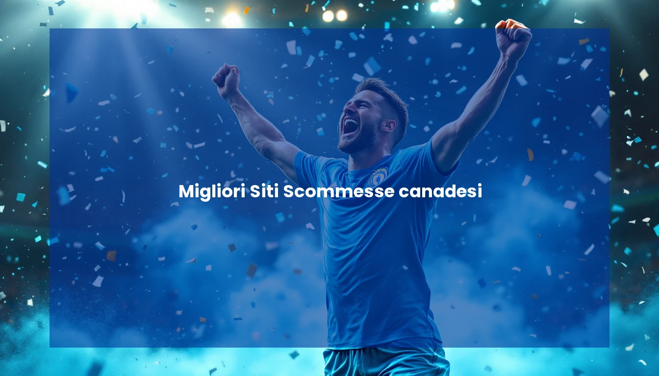 Migliori Siti Scommesse canadesi