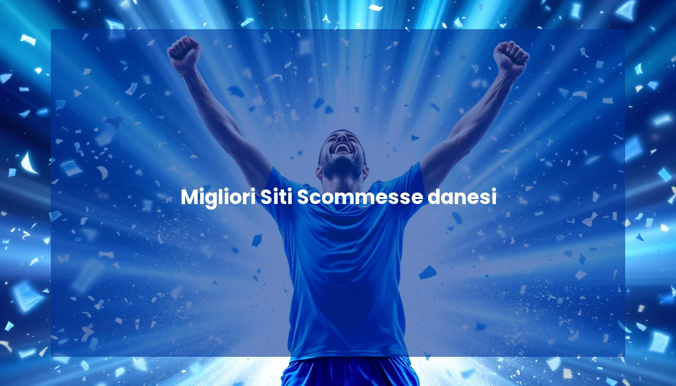 Migliori Siti Scommesse danesi