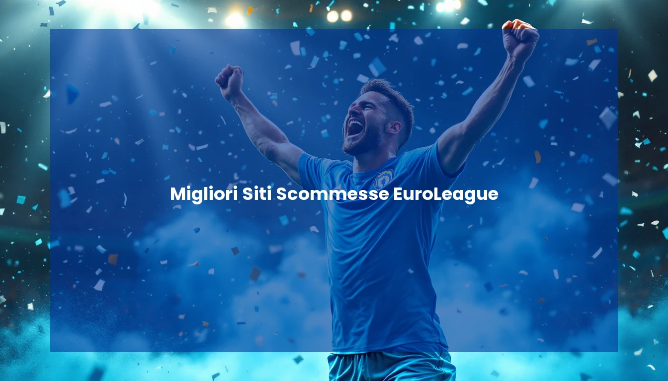 Migliori Siti Scommesse EuroLeague