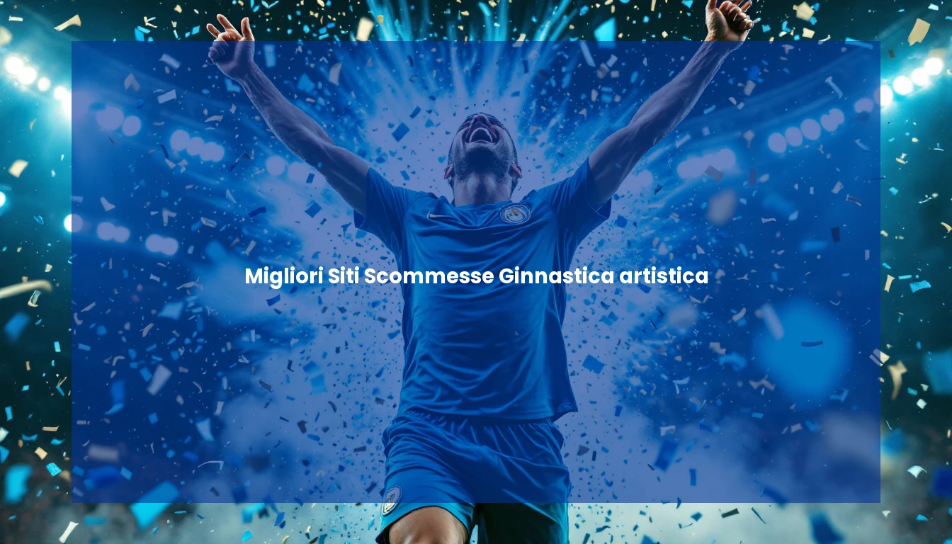 Migliori Siti Scommesse Ginnastica artistica