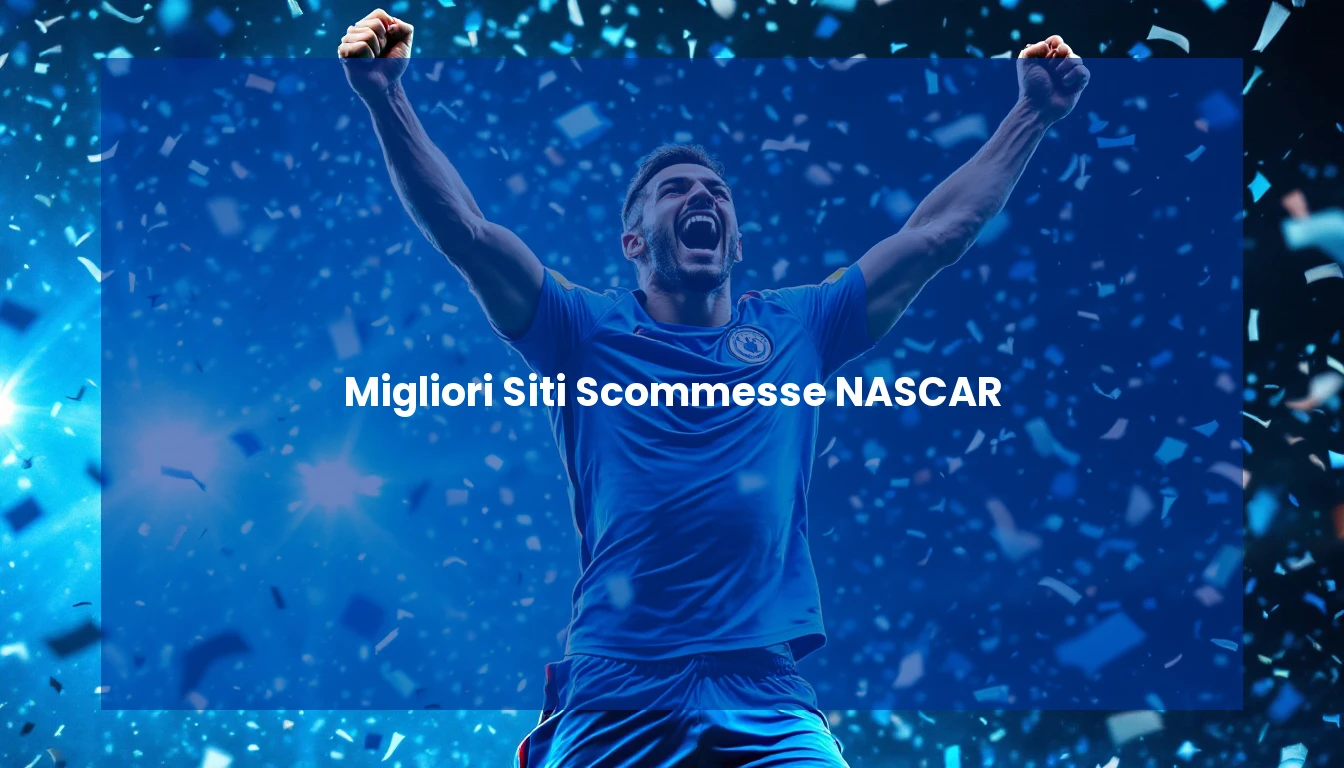 Migliori Siti Scommesse NASCAR