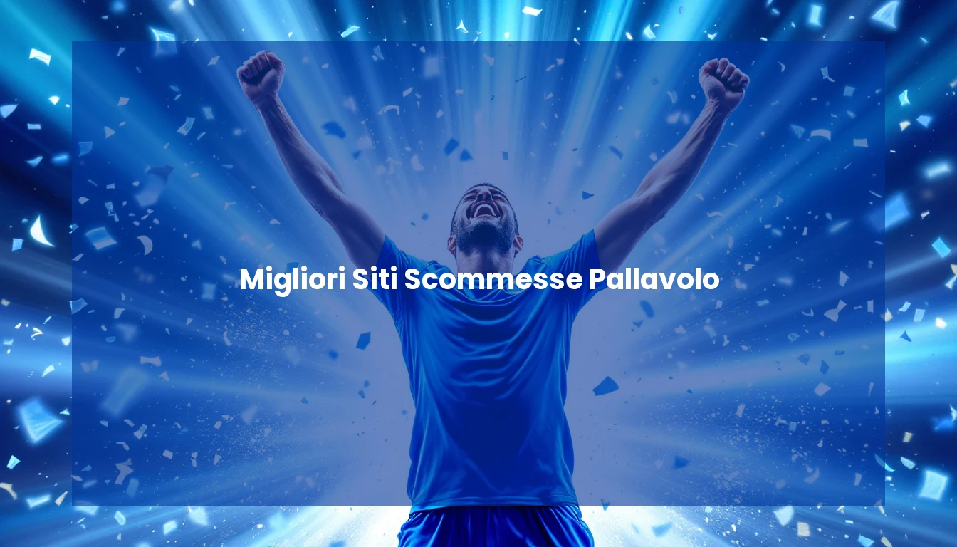 Migliori Siti Scommesse Pallavolo