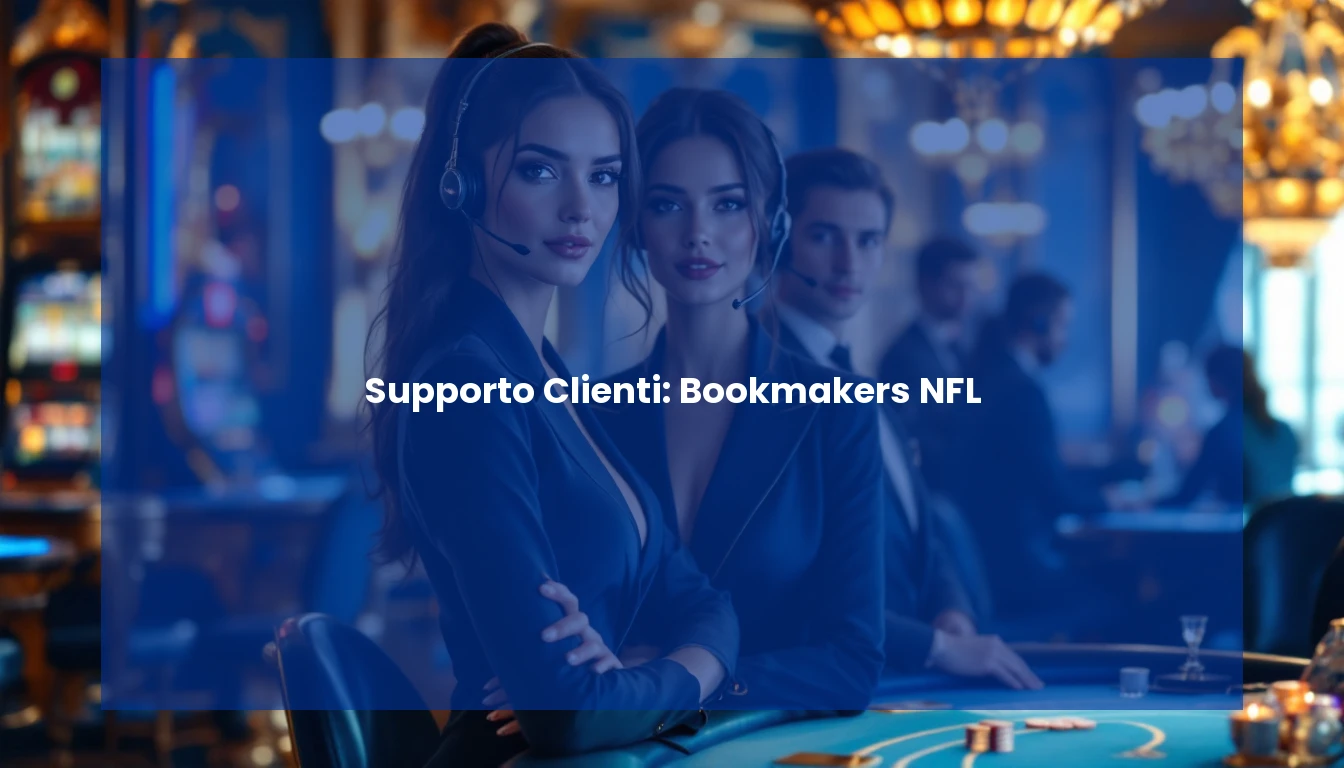 Supporto Clienti: Bookmakers NFL